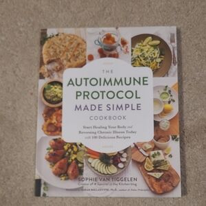 The Autoimmune Protocol Made Simple Cookbook